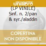 (LP VINILE) Sinf. n. 2/pan & syr./aladdin cd