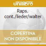 Raps. cont./lieder/walter cd musicale di Brahms