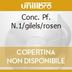 Conc. Pf. N.1/gilels/rosen cd
