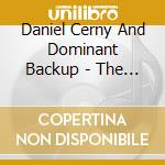 Daniel Cerny And Dominant Backup - The Night And The Music cd musicale di SATIE