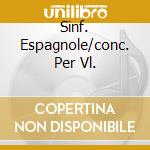 Sinf. Espagnole/conc. Per Vl. cd