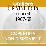 (LP VINILE) In concert 1967-68 lp vinile di Horowitz
