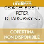 GEORGES BIZET / PETER TCHAIKOVSKY - Nutcracker cd