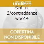 Sinf. n. 3/contraddanze woo14 cd musicale di Beethoven