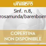 Sinf. n.8, rosamunda/barenboim cd musicale di Schubert