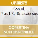Son.vl. Pf.n.1-3,10/casadesus cd