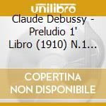 Claude Debussy - Preludio 1' Libro (1910) N.1 > N.12 cd