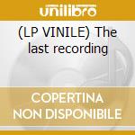 (LP VINILE) The last recording cd