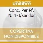 Conc. Per Pf. N. 1-3/sandor cd