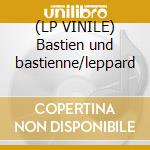 (LP VINILE) Bastien und bastienne/leppard lp vinile di Wolfgang Amadeus Mozart