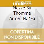 Messe Su "l'homme Arme'" N. 1-6