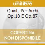 Quint. Per Archi Op.18 E Op.87 cd musicale di MENDELSSOHN
