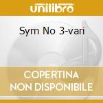Sym No 3-vari cd