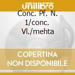 Conc. Pf. N. 1/conc. Vl./mehta cd