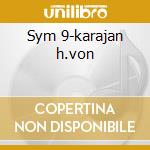 Sym 9-karajan h.von cd