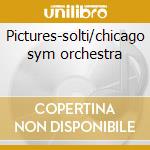 Pictures-solti/chicago sym orchestra cd