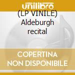 (LP VINILE) Aldeburgh recital cd