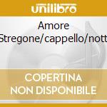 Amore Stregone/cappello/notti cd musicale di FALLA