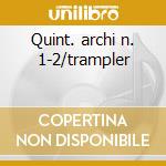 Quint. archi n. 1-2/trampler cd musicale di Brahms