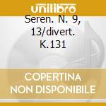 Seren. N. 9, 13/divert. K.131 cd