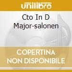 Cto In D Major-salonen cd