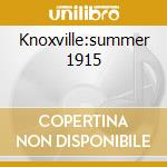 Knoxville:summer 1915 cd musicale di BARBER