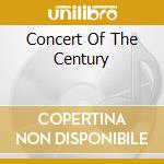 Concert Of The Century cd musicale di NEW YORK PHILHARMONI