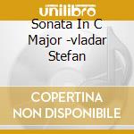 Sonata In C Major -vladar Stefan cd