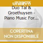 Duo Tal & Groethuysen - Piano Music For Four Hands cd musicale di DVORAK/RUBINSTEIN/RA