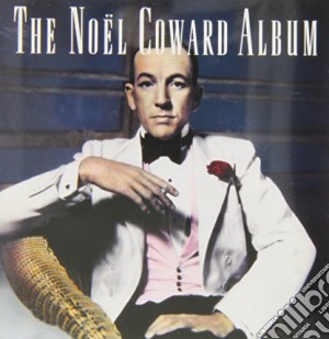 Noel Coward - The Noel Coward Album (Live In Las Vegas And New York) cd musicale di Noçl Coward