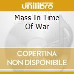Mass In Time Of War cd