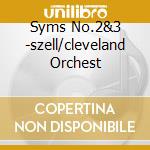 Syms No.2&3 -szell/cleveland Orchest cd