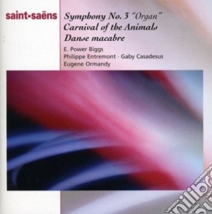 Camille Saint-Saens - Symphony No.3, Carnival Of Animals, Danse Macabre cd musicale di SAINT-SAENS
