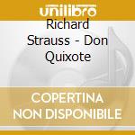 Richard Strauss - Don Quixote cd
