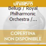 Bellugi / Royal Philharmonic Orchestra / Ricci - Violin Concertos 1 cd musicale di PAGANINI / BOTTESINI