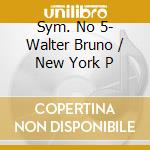 Sym. No 5- Walter Bruno / New York P cd