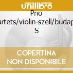 Pno Quartets/violin-szell/budapest S cd musicale di Wolfgang Amadeus Mozart