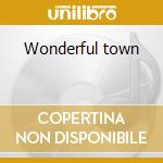 Wonderful town cd