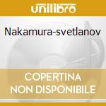 Nakamura-svetlanov cd