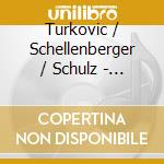 Turkovic / Schellenberger / Schulz - 20Th Century Wind Music cd musicale di Wien/berlin Ensemble