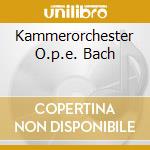 Kammerorchester O.p.e. Bach cd musicale di HANDEL/MOZART/BRITTE