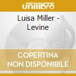 Luisa Miller - Levine cd