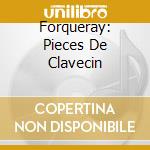 Forqueray: Pieces De Clavecin cd