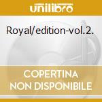 Royal/edition-vol.2. cd