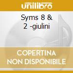 Syms 8 & 2 -giulini cd
