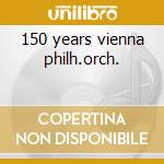 150 years vienna philh.orch. cd