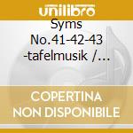 Syms No.41-42-43 -tafelmusik / Weil cd