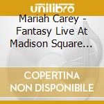 Mariah Carey - Fantasy Live At Madison Square Garden cd