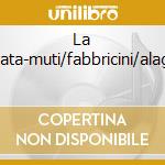 La Traviata-muti/fabbricini/alagna/c cd