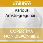 Various Artists-gregorian. cd musicale di BACH/VIVALDI